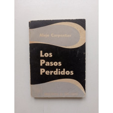 Los Pasos Perdidos (Потерянные Шаги). Alejo Ccarpentier 