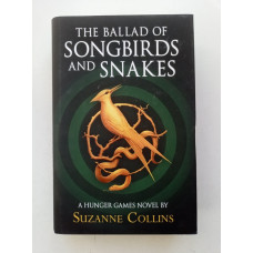 The Ballad of Songbirds and Snakes (A Hunger Games Novel) (The Hunger Games). Suzanne Collins 