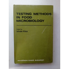 Testing Methods in Food Microbiology. И. Кисс